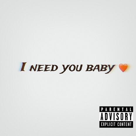 I need you baby cover art