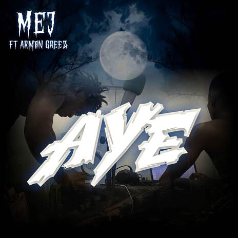 Aye ft. Arman Greez cover art