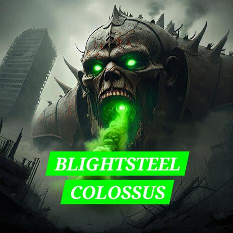 Blightsteel Colossus cover art