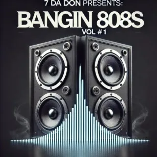 Bangin 808's Volume #1 cover art
