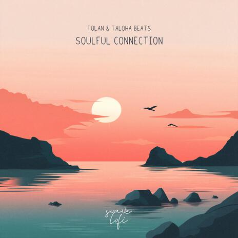 Soulful Connection ft. Taloha Beats & soave lofi cover art