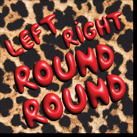 LEFT RiGHT ROUND ROUND cover art