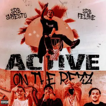 Active On The Rezz ft. S.R.B Shiesty & S.R.B Feline cover art