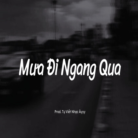 Mưa Đi Ngang Qua cover art