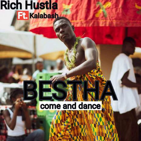 Bestha (Come And Dance) ft. Kalabash cover art