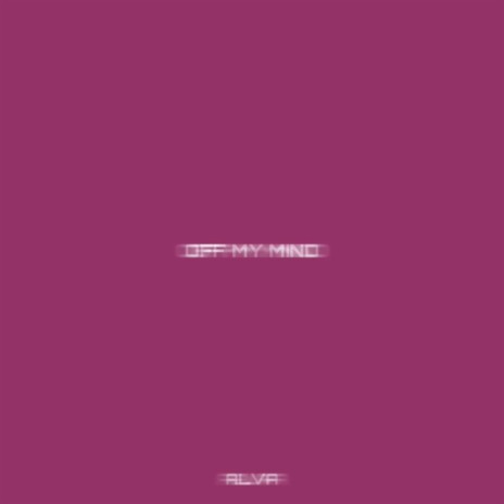 OFF MY MIND cover art