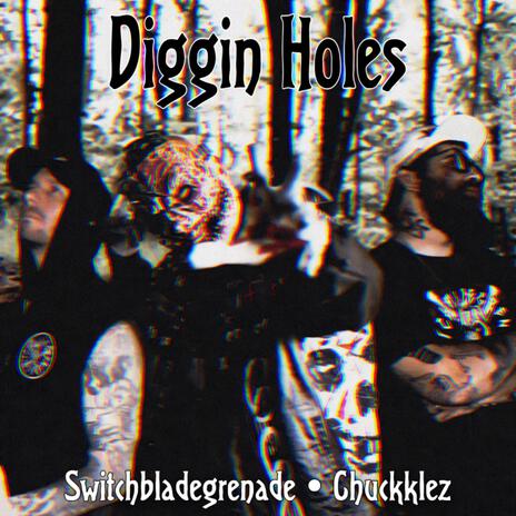 Diggin Holes ft. Chuckklez cover art