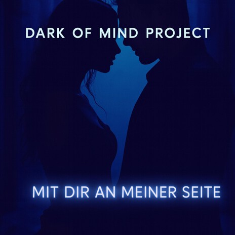 Mit Dir an meiner Seite
