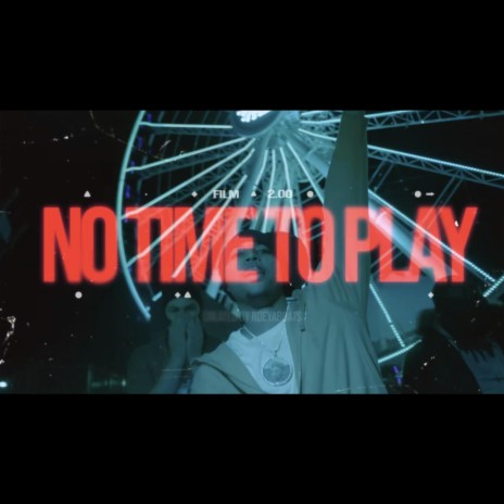 NO TIME TO PLAY cover art