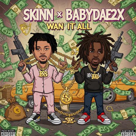 Wan it all ft. Babydar2x