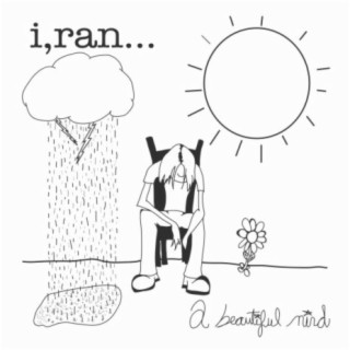 i ran...