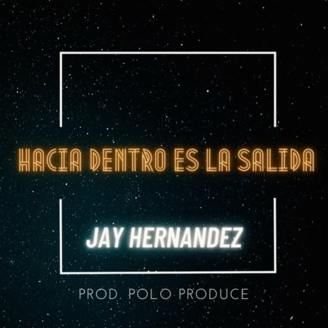 Hacia Dentro Es la Salida ft. Polo Produce cover art