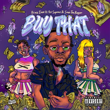 BUY THAT ft. Pee Supreme & SunniThaRapper cover art