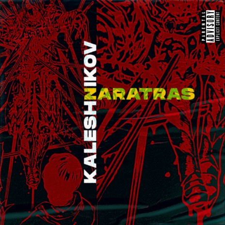 Zaratras-El Niño Que Corria por las Calles ft. kaleshnikov cover art