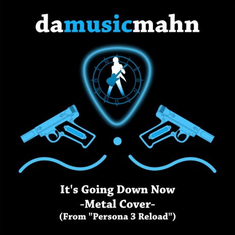 It's Going Down Now (From Persona 3 Reload) (Metal Instrumental Cover) cover art
