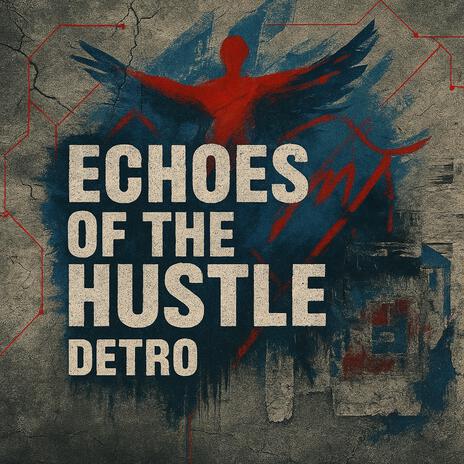 ECHOES OF THE HUSTLE cover art
