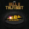 Hell U Talm Bout ft. Dunchie Baby
