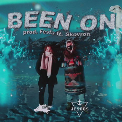 BEEN ON ft. Skovron & Festa cover art