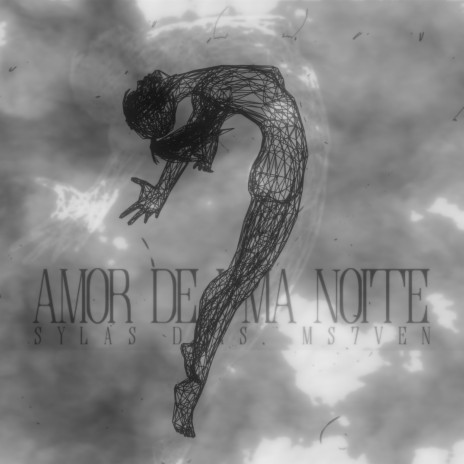 Amor de Uma Noite ft. Ms7ven