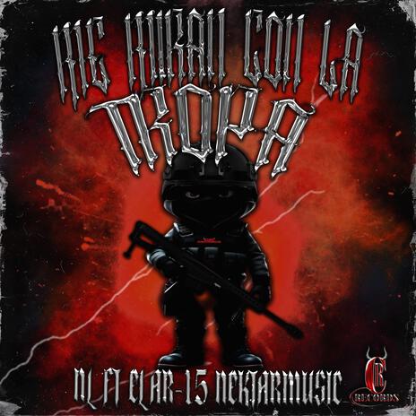 Me Miran Con La Tropa ft. NL & EL AR-15 NEKTARMUSIC cover art