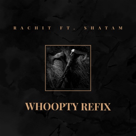 Whoopty (feat. Rachit) (Remix) cover art