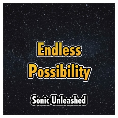 Endless Possibility (From Sonic Unleashed)