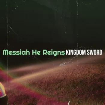 Messiah He Reigns cover art