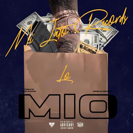 Lo Mio ft. Tonyk Salazar & Upelkuchen cover art