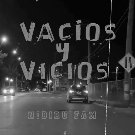 Vacíos y Vicios ft. Aka Rapdilla, La Plana & SHI540