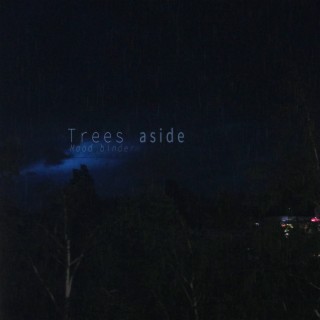 Trees Aside