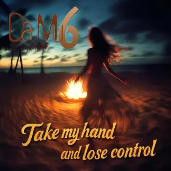 Take my hand and lose control cover art