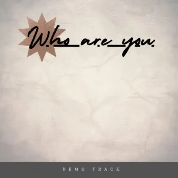 Who Are You Demo Track cover art