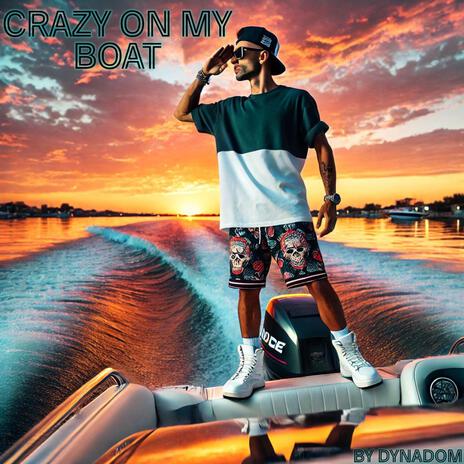 Crazy on my Boat cover art