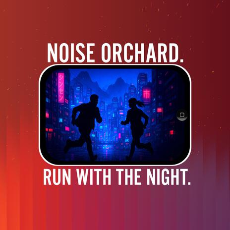 RUN WITH THE NIGHT