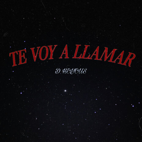 Te Voy a Llamar cover art