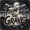 From The Grave