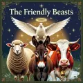 The Friendly Beasts