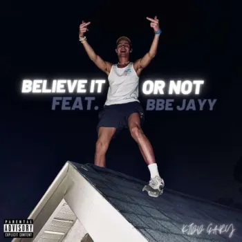 Believe It Or Not ft. BBE Jayy cover art
