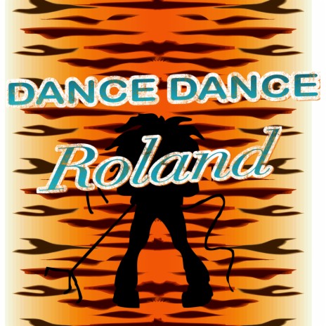 Dance Dance Roland cover art