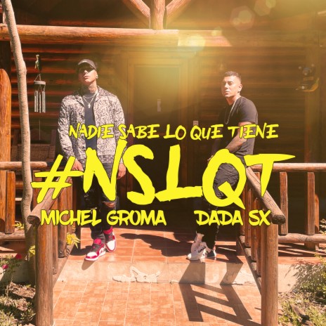 #NSLQT ft. Michel Groma cover art