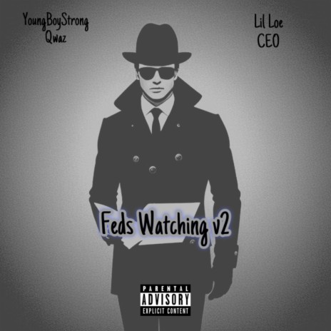 Feds Watching v2 ft. Lil Loe CEO cover art