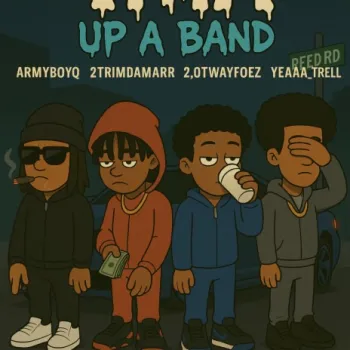 Up A Band ft. Yeaaa_trell, 2TrimDamarr & 2.0Twayfoez cover art