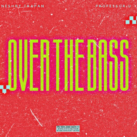 OVER THE BASS ft. Professor U cover art