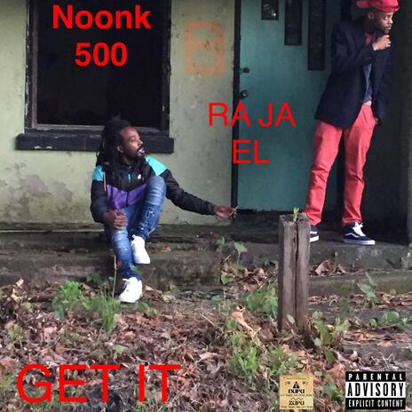 GET 11T ft. Ra Ja El & Money Maniacs