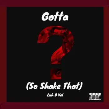 Gotta ? (So Shake That) cover art