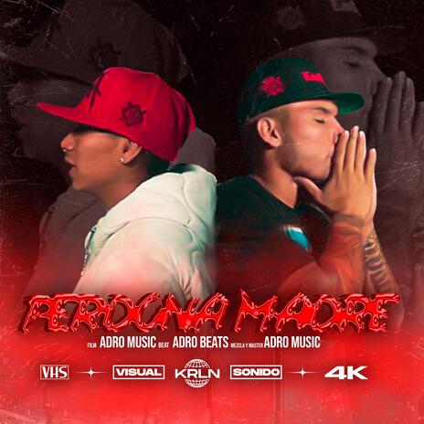 PERDONA MADRE ft. Coup & Massimo BR