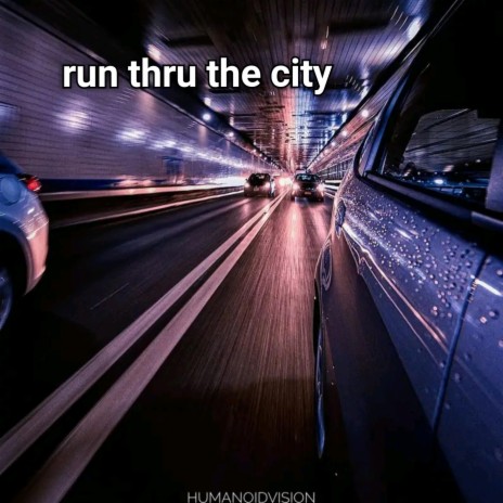 Run Thru The City cover art