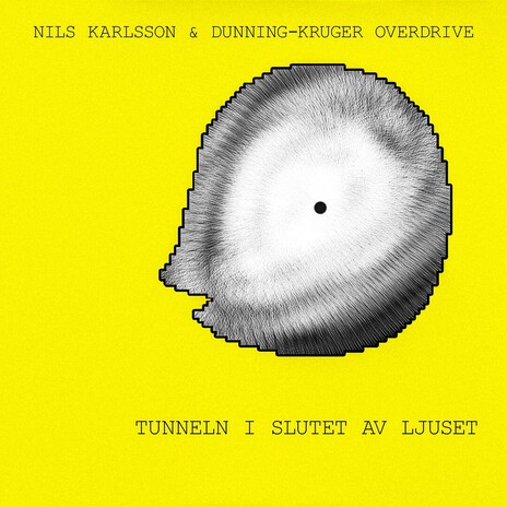 Slutet av tunneln i slutet av ljuset ft. Dunning-Kruger Overdrive cover art
