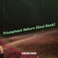 Triumphant Return (Soul Rock)