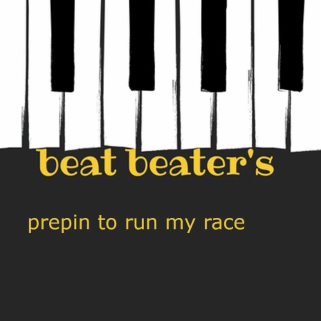 PREPIN TO RUN MY RACE cover art